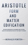 Aristotle: Form and Matter Edification - Ronald Fortin - 9781645750048