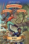 The Curious League of Detectives and Thieves 2: S.O.S. - Tom Phillips - 9781645951094