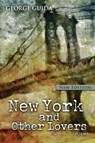 New York and Other Lovers - GUIDA,  George - 9781645990376