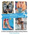 Wild Mittens Unruly Socks 3 - Lumi Karmitsa - 9781646011629
