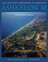 Ashkelon 10 - Daniel M. Master ; Adam J. (Harvard Semitic Museum) Aja ; Rachel Kalisher - 9781646023547