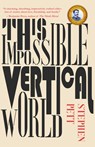 This Impossible Vertical World - Stephen Pett - 9781646036998