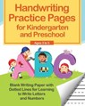 Handwriting Practice Pages for Kindergarten and Preschool: Blank Writing Paper with Dotted Lines for Learning to Write Letters and Numbers - ULYSSES PRESS,  Editors Of - 9781646041237