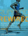 Running Rewired - Jay Dicharry - 9781646046522