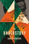 The Understory - Saneh Sangsuk - 9781646052752