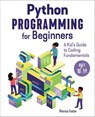 Python Programming for Beginners - Patricia Foster - 9781646113897