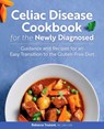 Celiac Disease Cookbook for the Newly Diagnosed - Rebecca Toutant - 9781646114740