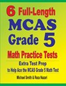 6 Full-Length MCAS Grade 5 Math Practice Tests - Michael Smith ; Reza Nazari - 9781646127603