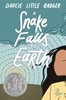 A Snake Falls to Earth - Darcie Little Badger - 9781646144136
