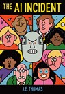 The AI Incident - J.E. Thomas - 9781646145089