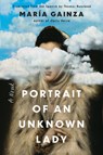 Portrait of an Unknown Lady - Maria Gainza - 9781646220328