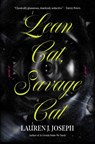 Lean Cat, Savage Cat - Lauren J Joseph - 9781646223282