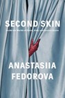 Fedorova, A: Second Skin - Anastasiia Fedorova - 9781646223350