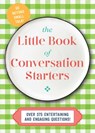 The Little Book of Conversation Starters - Cider Mill Press - 9781646431083