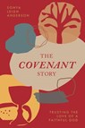 The Covenant Story - Sonya Anderson - 9781646455416