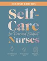 Self-Care for New and Student Nurses, Second Edition - Dorrie K. Fontaine ; Tim Cunningham ; Natalie May - 9781646481705