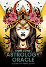 Eight Coins Astrology Oracle: 41 Vibrant Cards with Black Painted Edges, Bold Tattoo-Inspired Artwork, 132-Page Full-Color Illustrated Guidebook, Cele -  - 9781646711963