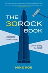 The 30 Rock Book - Mike Roe - 9781647001094