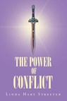 The Power of Conflict - Linda Hart Streeter - 9781647012625