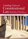 Leading Cases in Constitutional Law - Jesse H. Choper ; Michael C. Dorf ; Richard H. Fallon Jr. ; Frederick Schauer - 9781647080808