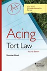 Acing Tort Law - Shubha Ghosh - 9781647082956
