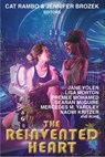 The Reinvented Heart - Jane Yolen ; Seanan McGuire ; Premee Mohamed ; Naomi Kritzer ; Lisa Morton ; Mercedes M. Yardley - 9781647100438