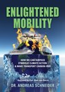 Enlightened Mobility - Dr Andreas Schneider - 9781647194048