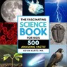 The Fascinating Science Book for Kids - Kevin Kurtz - 9781647395476