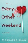Every Other Weekend - Margaret Klaw - 9781647424794