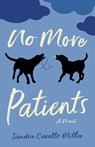 No More Patients - Sandra Cavallo Miller - 9781647792336