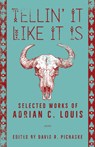 Tellin' It Like It Is - Adrian C. Louis - 9781647792527