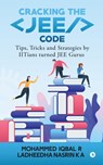 Cracking the Jee Code - Mohammed Iqbal R - 9781647839772