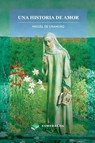 Una historia de amor - Miguel De Unamuno - 9781648000348