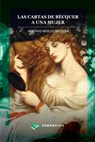 Las cartas de Gustavo Adolfo Bécquer. A una mujer - Gustavo Adolfo Bécquer - 9781648000362
