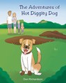 The Adventures of Hot Diggity Dog - Don Richardson - 9781648014116