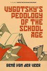 Vygotsky's Pedology of the School Age - VEER,  Rene van der - 9781648020438