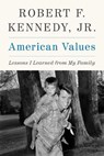 American Values - Robert F. Kennedy Jr. - 9781648210297