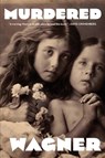 A Guide for Murdered Children - Bruce Wagner - 9781648210570