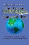 The Great Universal Studios Hollywood Scavenger Hunt - OLEN,  Catherine F - 9781648220043