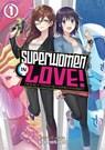 Superwomen in Love! Honey Trap and Rapid Rabbit Vol. 1 - Sometime - 9781648271090