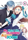 My Next Life as a Villainess: All Routes Lead to Doom! (Manga) Vol. 6 - Satoru Yamaguchi - 9781648273551