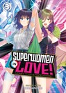 Superwomen in Love! Honey Trap and Rapid Rabbit Vol. 3 - Sometime - 9781648273704