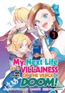 My Next Life as a Villainess Side Story: On the Verge of Doom! (Manga) Vol. 1 - Satoru Yamaguchi - 9781648273827