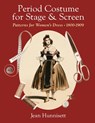 Period Costume for Stage & Screen - Jean Hunnisett ; Janette Haslam - 9781648374265