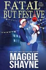 Fatal, But Festive - Maggie Shayne - 9781648393808