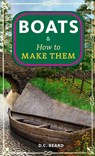 Boats & How to Make Them - Daniel Carter Beard - 9781648416064