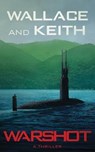 Warshot - WALLACE,  George ; Keith, Don - 9781648751233