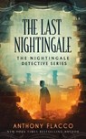 The Last Nightingale - FLACCO,  Anthony - 9781648751936