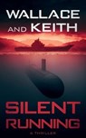 Silent Running - WALLACE,  George ; Keith, Don - 9781648752148