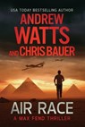 Air Race - Andrew Watts ; Chris Bauer - 9781648753695